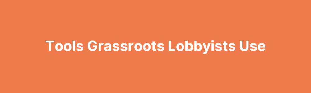 Grassroots lobbying software 