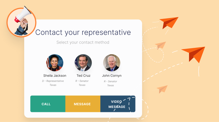 Grassroots advocacy tool for messaging lawmakers and policymakers via phone, email, and video message.